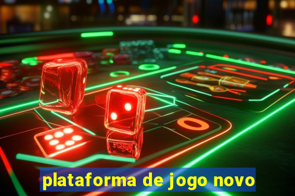 plataforma de jogo novo